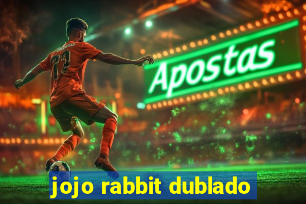 jojo rabbit dublado